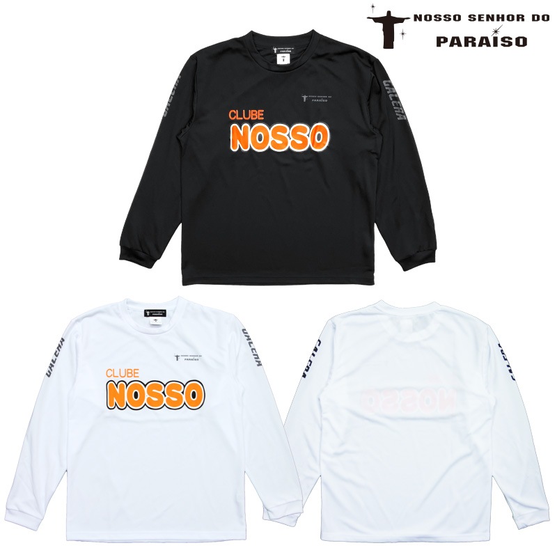 �Υå����˥硼��ɥѥ饤����/NOSSO SENHOR DO PARAISO ���󥰥ץ饷���/CLUBE NOSSO Long Pra-Shirts ��NP-00-532��