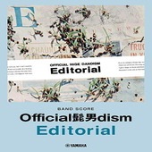 〈楽譜〉〈YMM〉 バンドスコア Official髭男dism 『Editorial』 |その他|楽譜・教則・雑誌