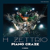 〈楽譜〉〈YMM〉ピアノトリオスコア(Piano/Double Bass/Drums) H ZETTRIO『PIANO CRAZE』|ピアノ|楽譜・教則・雑誌