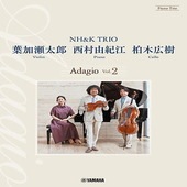 〈楽譜〉〈YMM〉 ピアノトリオ 葉加瀬太郎・西村由紀江・柏木広樹 NH&K TRIO Adagio Vol.2 |その他|楽譜・教則・雑誌