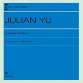 〈楽譜〉〈全音〉ジュリアン・ユー：ピアノ・ソナタ|ピアノ|楽譜・教則・雑誌