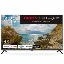 オリオン ORION チューナーレス スマートテレビ 43インチ GL431U GoogleTV搭載 4K対応