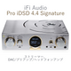 iFi audio Pro iDSD 4.4 Signature 륤եХDACץ&إåɥե󥢥ס͢ʡ