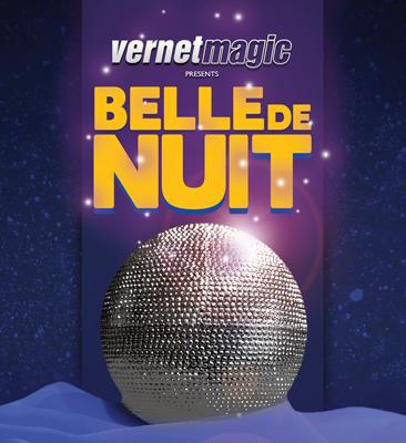 Belle de Nuit by Vernet Magic