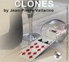 CLONES (ʣͽ by Jean Pierre Vallarino
