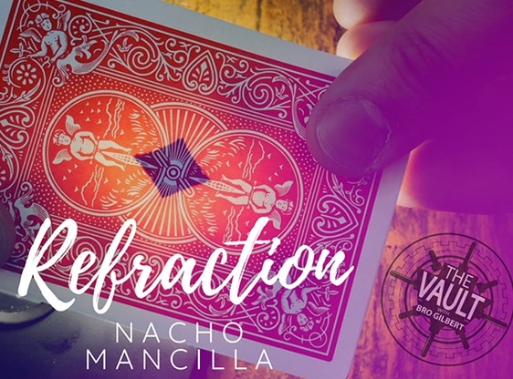 ڥɡ Refraction by Nacho Mancilla - The Vault