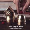 Unreal Cups and Balls Mini (ߥˡܥå&륻å)  by Secret Factory