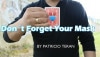 【ダウンロード】 Don't Forget Your Mask (マスクを忘れずに) by Patricio Teran