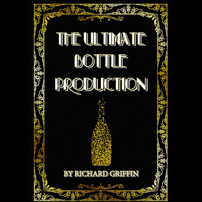 �ڤ����󤻡�The Ultimate Bottle Production�ʥ������롼���ܥȥ�ץ�����������by Richard Griffin