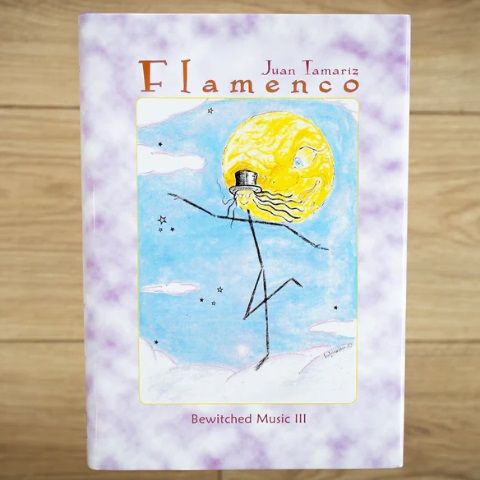 νJuan Tamariz's Flamenco by Stephen Minch (Standard Edition)