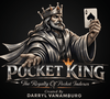 【プレオーダー】Pocket King(手が見えたまま使えるカードインデックス)by Darryl Vanamburg