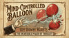 Mind-Controlled Balloon Deluxe ver.(念動風船・DX)by RYOTA