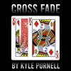 Cross Fade�ʥ������ե����ɡ�by Kyle Purnell