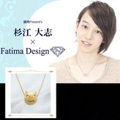 【受付終了】銀時Presents≪杉江 大志 × Fatima Design コラボアクセサリー≫K10