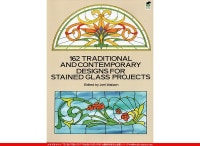 162 TRADITIONAL AND CONTEMPORARY DESIGNS FOR STAINEDGLASS PROJECT