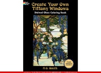 Create Your Own Tiffany Windows[Stained Glass Coloring Book]