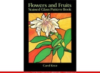 Flowers and Fruits[Stained Glass Pattern Book]
