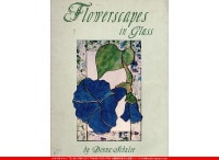 Flowerscapes in Glass