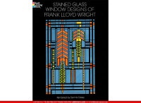 STAINED GLASS WINDOW DESIGNS OF FRANK LLOYD WRIGHT