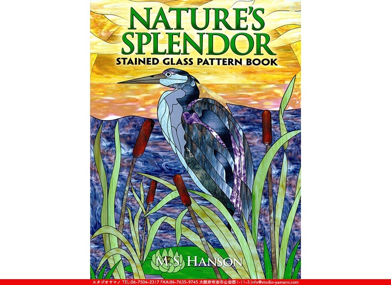 NATURE��S SPLENDOR[STAINED GLASS PATTERN BOOK]