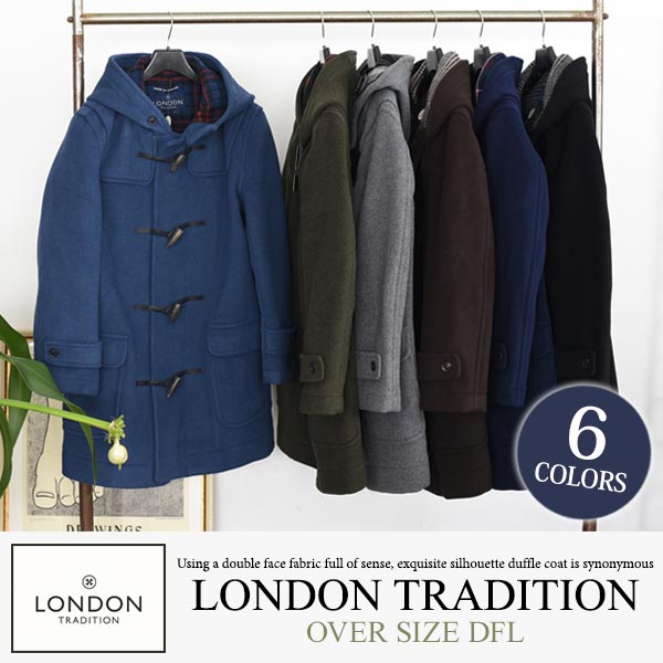 英国製メンズダッフルコート Over Size Dfl ギフト ロンドントラディション メンズ 男性 彼氏 おしゃれ ブランド 誕生日プレゼント あす着対応 ギフト包装不可 メンズファッション コート レザーグッズ専門店glencheck グレンチェック