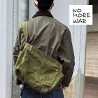 ��ᥤ���Хå� �� NO MORE WAR �ۥΡ��⥢������ �ߥ꥿�꡼�����Х� ���������Хå� MILITARY CANVAS BAG