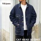 2025FW TCB Cat Head Jacket IND åȥإåɥ㥱å ǥ С 㥱å 9.5oz  TCB jeans [ ƥӡ ] 