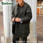 ¨Ǽ MWX2498 BARBOUR �Х֥��� �ڥ����С��������� SOLWAY WAX JACKET OS�����륦���� ��å������㥱�å� �����С��������ե��å� �� SAGE (SG51) �� 024 (GRN)�С��֥��� �Х����� �Х֥ ������ɥ��㥱�å� 4433841