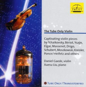 Daniel Gaede & Xuesu Liu / The Tube Only Violin - TACET 117