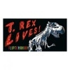 #405 TREX/ T. REX LIVES!
