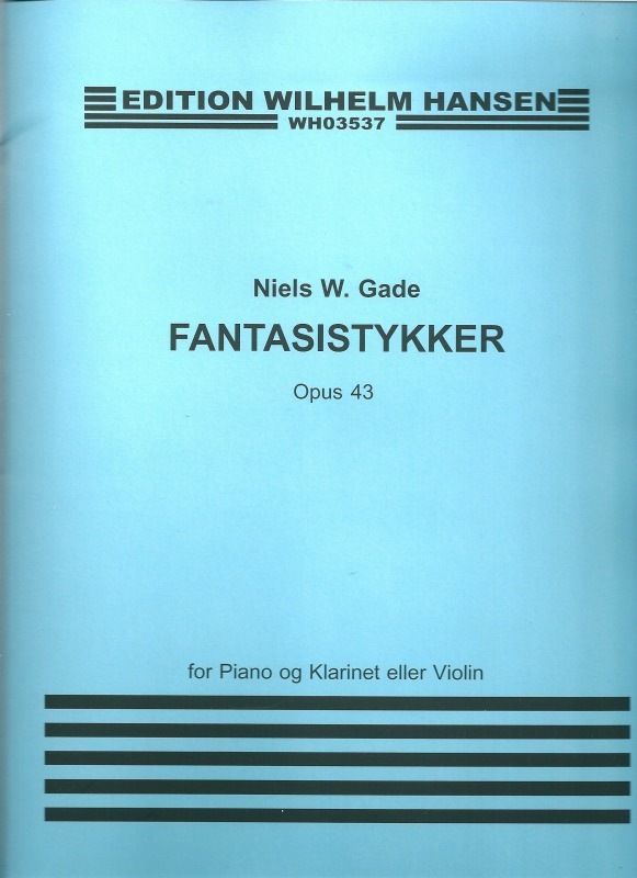 ゲーゼ：幻想小曲集Op.43/クラリネット（あるいはヴァイオリン