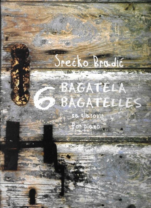 Bradic:6 Bagatelles/ԥΡCroatianMIC)