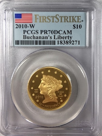 【動画あり】2010-W 10ドル金貨 ブキャナンズ　リバティ＄10 PCGS PR70(First Strike)