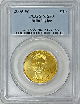 2009-W 10ドル金貨 ジュリア　タイラー＄10 PCGS MS70