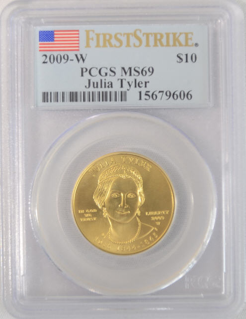 【動画あり】2009-W 10ドル金貨 ジュリア　タイラー＄10 PCGS MS69ファーストストライク