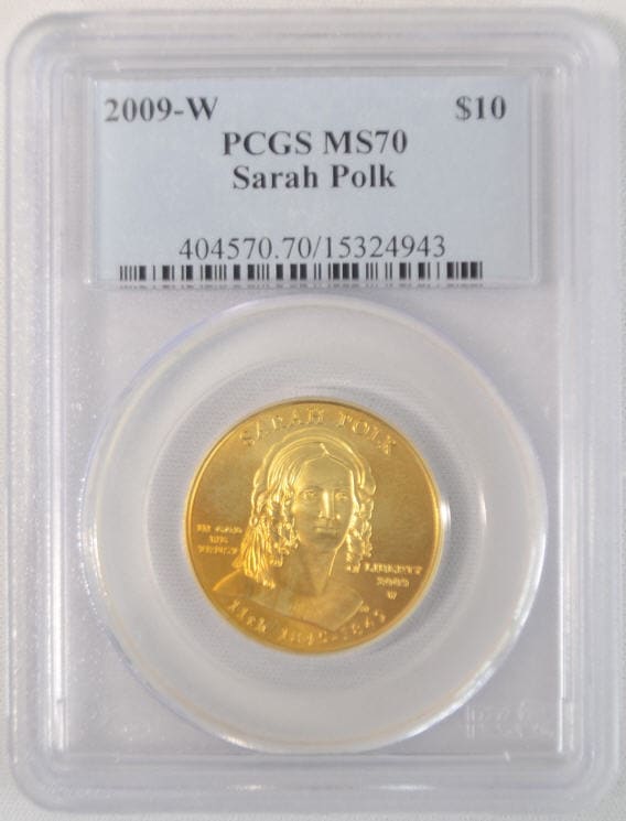 【動画あり　稀少トーン入り】2009-W 10ドル金貨 サラ　ポーク ＄10 PCGS MS70