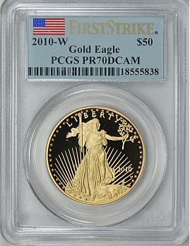 【動画あり】50ドル金貨　ゴールドイーグル　2010-W GOLD EAGLE  ＄50 PCGS PR70 DCAM ファーストストライク完全未使用　