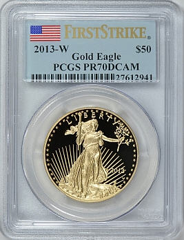 【動画あり】50ドル金貨　ゴールドイーグル　2013-W GOLD EAGLE  ＄50 PCGS PR70 DCAM ファーストストライク完全未使用　