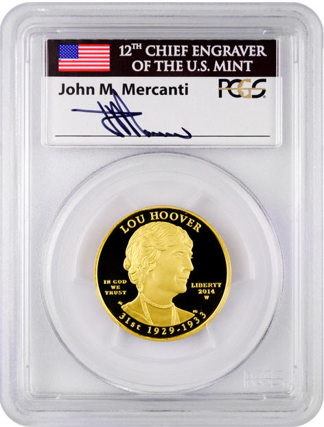 2014-W 10ドル金貨 ルーヘンリーフーバー PCGS PR-70DCAMファーストストライクジョンマーカンティサイン入り