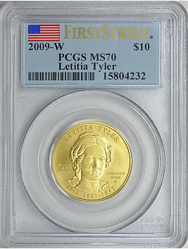 2009-W 10ドル金貨 レティシア　タイラー＄10 PCGS MS70 ファーストストライク完全未使用