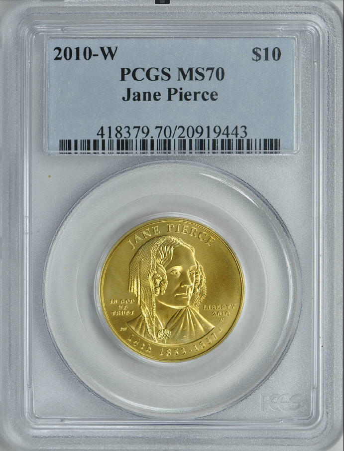 【動画あり】2010-W 10ドル金貨 ジェーン　ピアース＄10 MS-70 PCGS