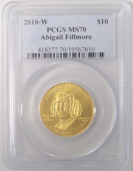 【動画あり】2010-W 10ドル金貨 アビゲイル　フィルモア＄10 PCGS　MS70