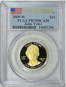2009-W 10ドル金貨 ジュリア　タイラー＄10 PCGS PR70DCAMファーストストライク