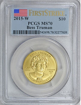 2015-W 10ドル金貨 ベス・トルーマン＄10 PCGS MS70(First Strike)