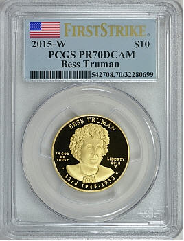 2015-W 10ドル金貨 ベス・トルーマン＄10 PCGS PR70DCAM(First Strike)