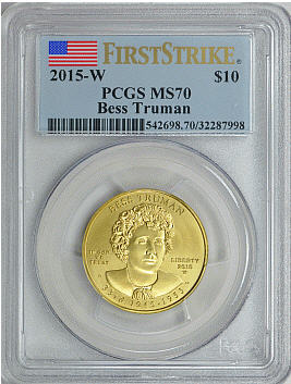 【動画あり】2015-W 10ドル金貨 ベス・トルーマン＄10 PCGS MS70(First Strike)