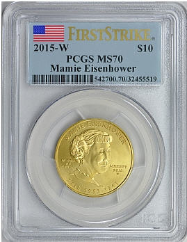 2015-W 10ドル金貨 マミー・アイゼンハワー＄10 PCGS MS70(First Strike)