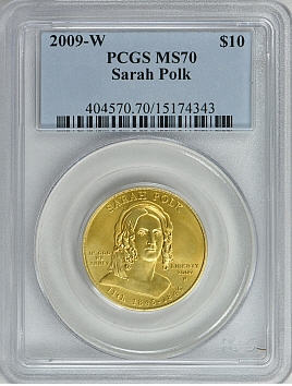 2009-W 10ドル金貨 サラ　ポーク ＄10 PCGS MS70