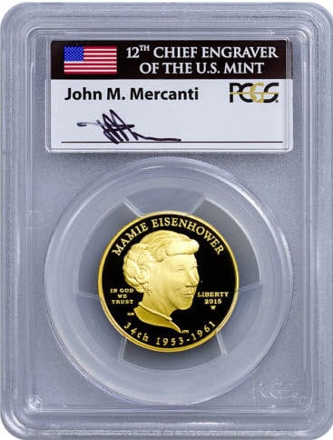 2015-W 10ドル金貨 マミー・アイゼンハワー$10 PCGS PR70DCAM(First Strike)マーカンティサイン入り