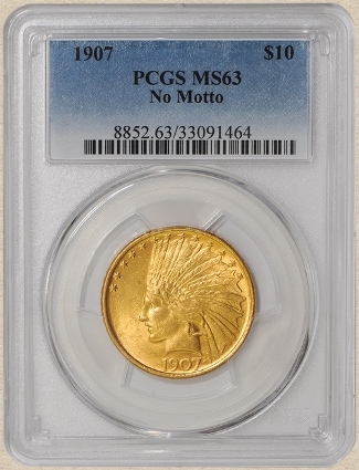 1907 $10 PCGS MS63 (No Motto)
